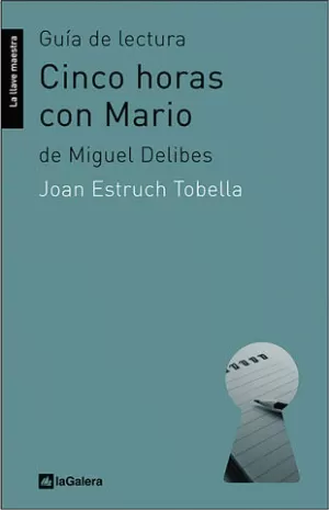 GUÍA DE LECTURA DE 'CINCO HORAS CON MARIO'