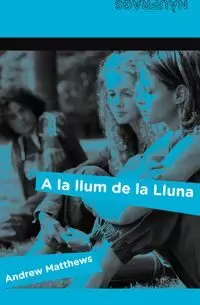 A LA LLUM DE LA LLUNA