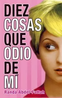 DIEZ COSAS QUE ODIO DE MÍ