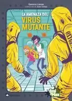 LA AMENAZA DEL VIRUS MUTANTE