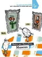 MUSEUS - RUTES PER BARCELONA