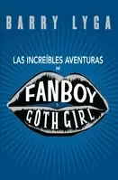 LAS INCREÍBLES AVENTURAS DE FANBOY Y GOTH GIRL