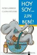 HOY SOY UN BEBE