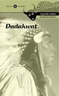 DADAHWAT - LEYENDAS INDIAS