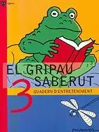 GRIPAU SABERUT 3 (QUADERN D' ENTRETENIMENT), EL