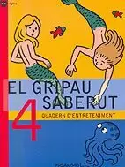 GRIPAU SABERUT 4 (QUADERN D' ENTRETENIMENT), EL