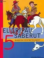 GRIPAU SABERUT 5 (QUADERN D' ENTRETENIMENT), EL