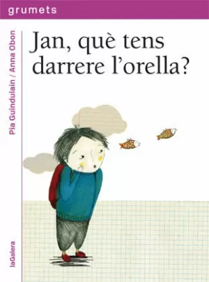 JAN, QUÈ TENS DARRERE L'ORELLA?