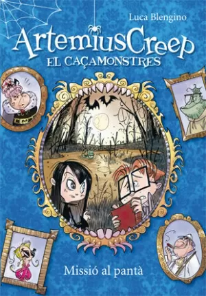 ARTEMIUS CREEP 2. MISSIÓ AL PANTÀ