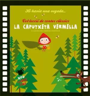 LA CAPUTXETA VERMELLA LA CAPUTXETA VERMELLA