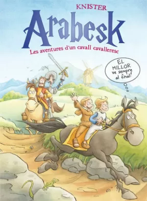 ARABESK. LES AVENTURES D'UN CAVALL CAVALLERESC 3