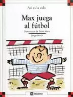 MAX JUEGA AL FUTBOL