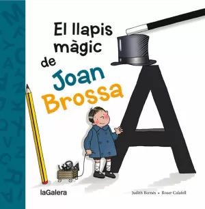 EL LLAPIS MÀGIC DE JOAN BROSSA