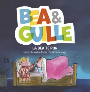 BEA &AMP; GUILLE 3. LA BEA TÉ POR