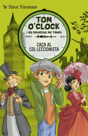 TOM O'CLOCK 6. CAÇA AL COL·LECCIONISTA TOM O'CLOCK 6. CAÇA AL COL·LECCIONISTA