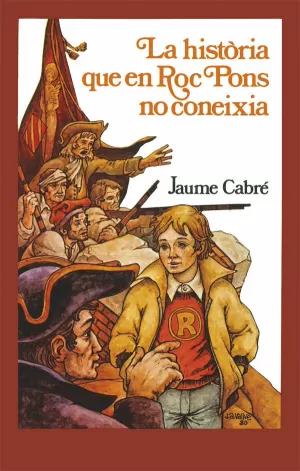 LA HISTÒRIA QUE EN ROC PONS NO CONEIXIA LA HISTÒRIA QUE EN ROC PONS NO CONEIXIA
