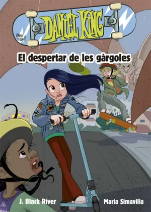 DANIEL KING 2. EL DESPERTAR DE LES GÀRGOLES DANIEL KING 2. EL DESPERTAR DE LES GÀRGOLES