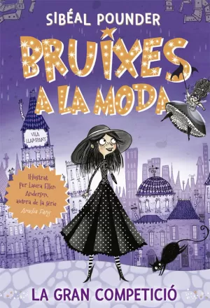 BRUIXES A LA MODA 1. LA GRAN COMPETICIÓ BRUIXES A LA MODA 1. LA GRAN COMPETICIÓ