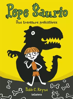 PEPE SAURIO 1. UNA TRAVESURA PREHISTÓRICA PEPE SAURIO 1. UNA TRAVESURA PREHISTÓRICA