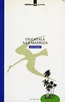 CATALA A LA MANIGUA,UN CATALA A LA MANIGUA,UN