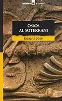 OSSOS AL SOTERRANI