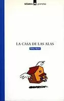 CASA DE LAS ALAS,LA