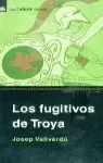FUGITIVOS DE TROYA,LOS