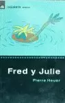 FRED Y JULIE