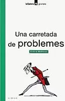 CARRETADA DE PROBLEMES,UNA