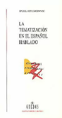 LA TEMATIZACION EN EL ESPAÑOL HABLADO