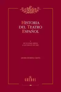 HISTORIA DEL TEATRO ESPAÑOL (2 VOL)