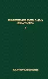 FRAGMENTOS DE POESIA LATINA EPICA Y LIRICA FRAGMENTOS DE POESIA LATINA EPICA Y LIRICA