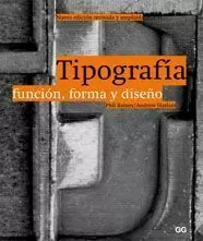 TIPOGRAFÍA. FUNCIÓN, FORMA Y DISEÑO TIPOGRAFÍA. FUNCIÓN, FORMA Y DISEÑO