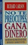 NO TE PREOCUPES GANA DINERO