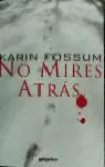 NO MIRES ATRAS