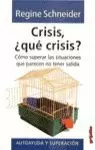 CRISIS ¿QUE CRISIS?