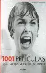1001 PELICULAS QUE HAY QUE VER ANTES DE MORIR