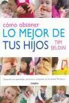 COMO OBTENER LO MEJOR DE TUS HIJOS