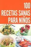 100 RECETAS SANAS PARA NIÑOS