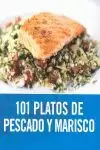 101 PLATOS DE PESCADO Y MARISCO