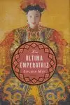 ULTIMA EMPERATRIZ, LA