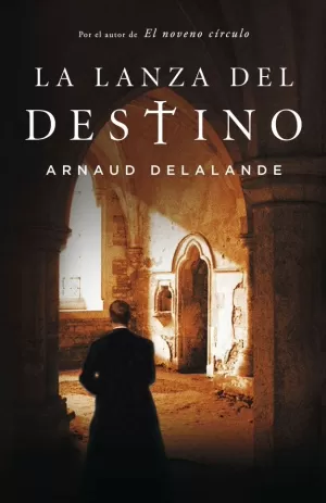 LA LANZA DEL DESTINO