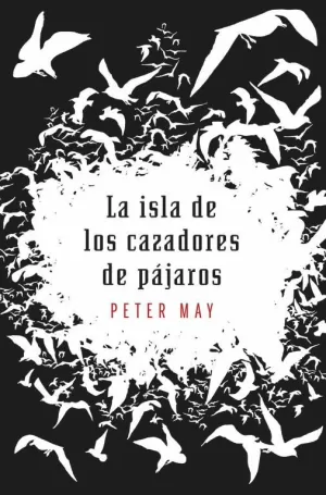 LA ISLA DE LOS CAZADORES DE PAJAROS