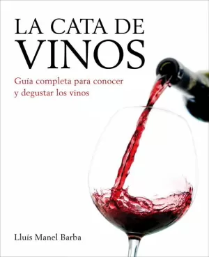 LA CATA DE VINOS (ED. ACTUALIZADA 2011)