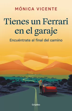TIENES UN FERRARI EN EL GARAJE TIENES UN FERRARI EN EL GARAJE