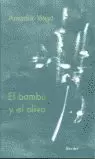 BAMBU Y EL OLIVO, EL BAMBU Y EL OLIVO, EL