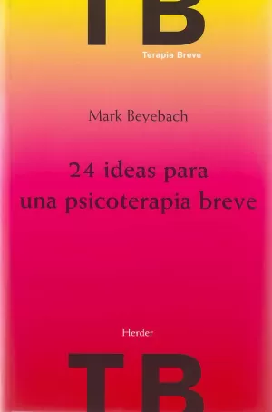 24 IDEAS PARA UNA PSICOTERAPIA BREVE