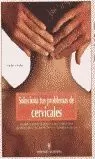 CERVICALES SOLUCIONA TUS PROBL