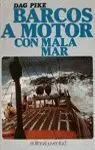 BARCOS A MOTOR CON MALA MAR