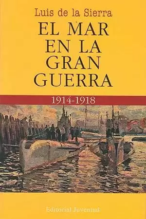 MAR EN LA GRAN GUERRA,EL